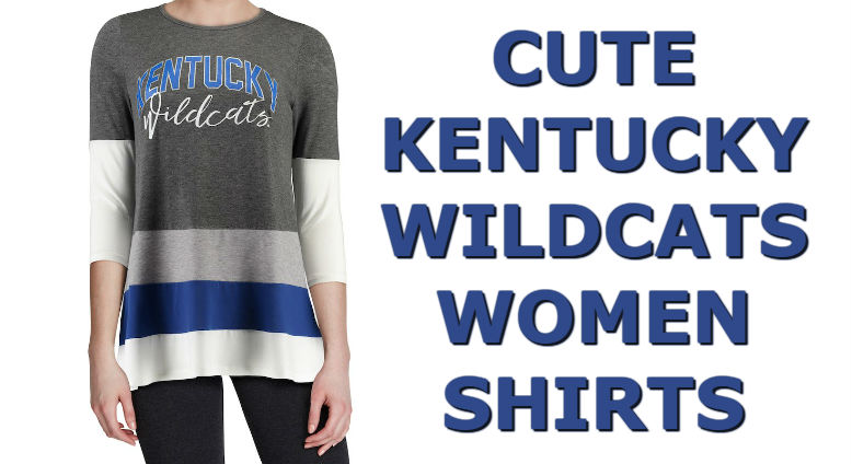 Cute Kentucky Shirts - Top Ten List Of Kentucky Wildcats Women Shirts For Football Season