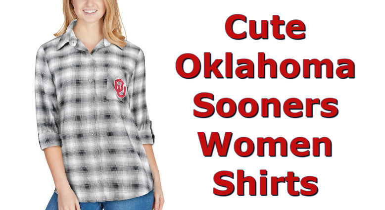 Cute Oklahoma Shirts - Top Ten List Of Oklahoma Sooners Women Shirts For Football Season