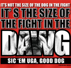 Georgia Bulldogs Football T-Shirts - Size Of The Fight In The Dawg