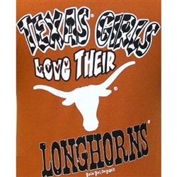 Texas Longhorns Football T-Shirts - Texas Girls Love Their Longhorns